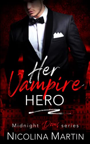 Her Vampire Hero (By: Nicolina Martin) cover