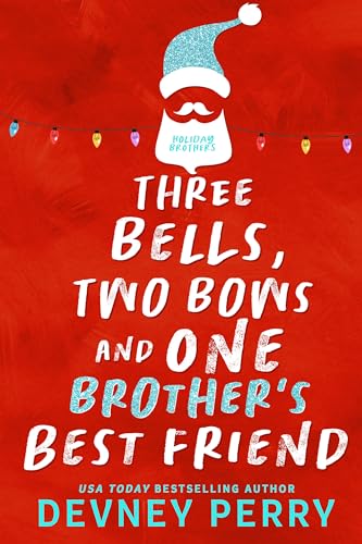 Three Bells, Two Bows and One Brother's Best Friend book cover
