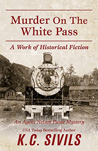Murder on the White Pass (By: K.C. Sivils) cover