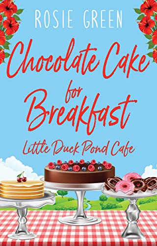 Chocolate Cake for Breakfast book cover