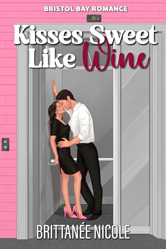 Kisses Sweet Like Wine book cover