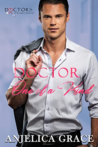 Doctor One of a Kind (By: Anjelica Grace) cover