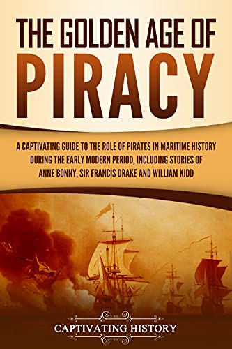 The Golden Age of Piracy