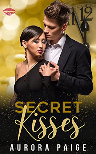 Secret Kisses (By: Aurora Paige) cover
