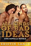 All Kinds of Bad Ideas