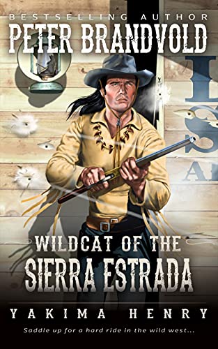 Wildcat of the Sierra Estrada (As: Peter Brandvold) cover