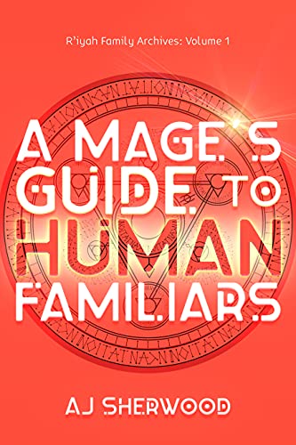 A Mage's Guide to Human Familiars book cover