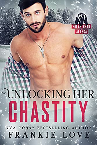 Unlocking Her Chastity (By: Frankie Love) cover