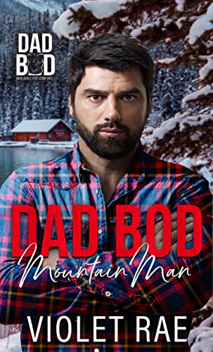 Dad Bod Mountain Man (By: Violet Rae) cover