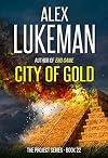 City of Gold (The Project Book 22)