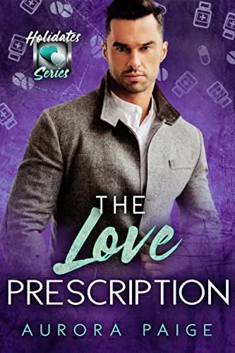 The Love Prescription (By: Aurora Paige) cover