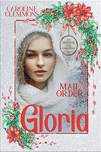 Mail Order Gloria (By: Caroline Clemmons) cover