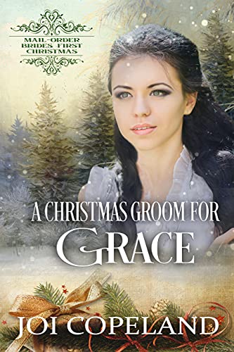 A Christmas Groom for Grace (By: Joi Copeland) cover