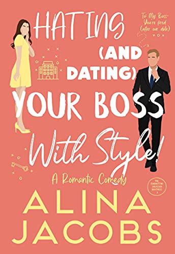 Hating and Dating Your Boss with Style! book cover
