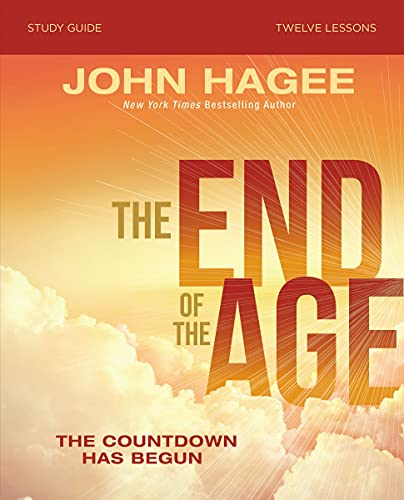 The End of the Age Bible Study Guide: The Countdown Has Begun book cover