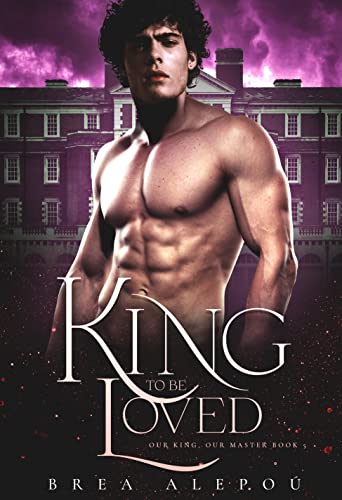 A King to be Loved cover