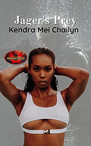 Jager's Prey (By: Kendra Mei Chailyn) cover