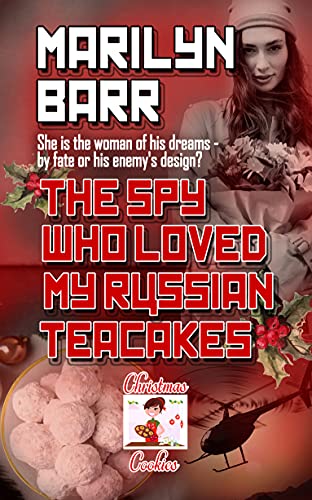 The Spy Who Loved My Russian Tea Cakes (By: Marilyn Barr) cover