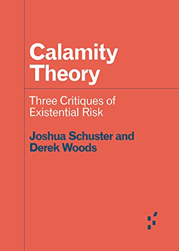 Calamity Theory (By: Joshua Schuster,Derek Woods) cover