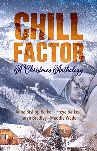 Chill Factor: A Holiday Anthology cover