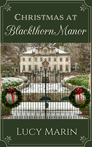 Christmas at Blackthorn Manor (By: Lucy Marin) cover