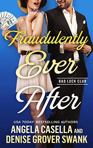 Fraudulently Ever After (With: Angela Casella) cover