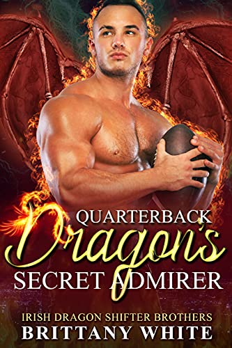 Quarterback Dragon's Secret Admirer book cover