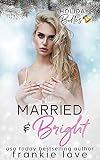 Married and Bright