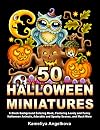50 HALLOWEEN MINIATURES: A Black Background Coloring Book, Featuring Lovely and Funny Halloween Animals, Adorable and Spooky Scenes, and Much More