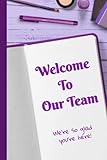 Welcome to Our Team Purple Notebook on White Desk Cover Design 6 x 9 Inches 100 College Ruled Pages: Perfect Employee Welcome Gift for Women Teammates, Leaders, Colleagues...