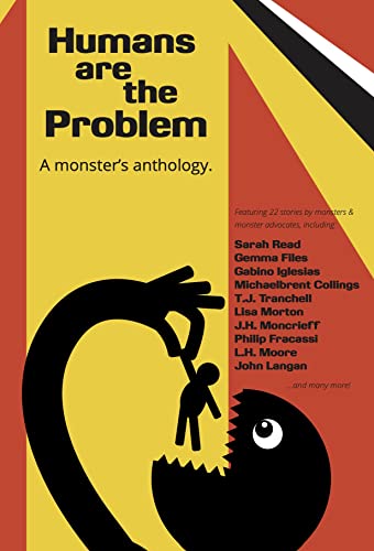Humans Are The Problem: A Monster's Anthology book cover