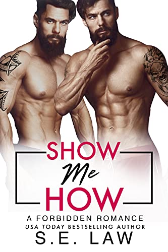 Show Me How (By: S.E. Law) cover
