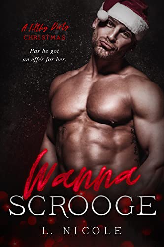 Wanna Scrooge? (By: L. Nicole) cover