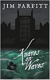 Knaves on Waves