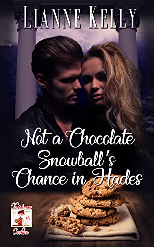 Not a Chocolate Snowball's Chance in Hades (By: Lianne Kelly) cover