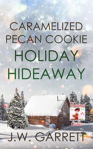 Caramelized Pecan Cookie Holiday Hideaway book cover