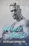 Mangled Mirrors (Reckless Omens MC, #2)
