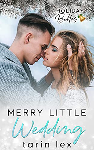 Merry Little Wedding (By: Tarin Lex) cover