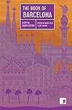 The Book of Barcelona: A City in Short Fiction (Reading the City)