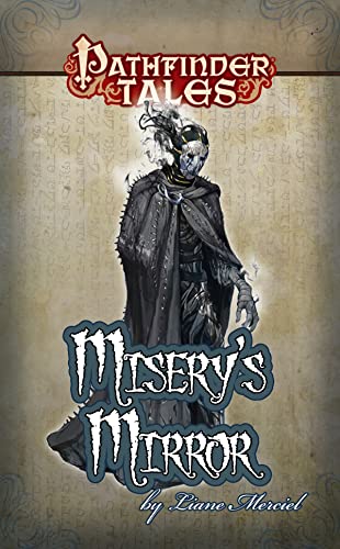 Misery's Mirror (By: Liane Merciel) cover