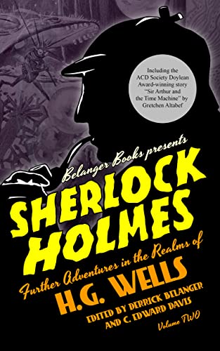 Sherlock Holmes: Further Adventures in the Realms of H.G. Wells Volume Two cover