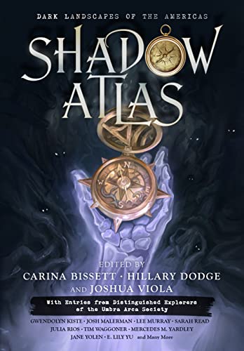 Shadow Atlas: Dark Landscapes of the Americas book cover
