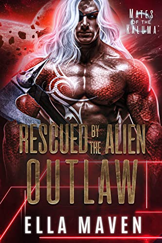 Rescued by the Alien Outlaw book cover