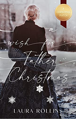 A Wish for Father Christmas (By: Laura Rollins) cover