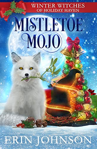 Mistletoe Mojo (By: Erin Johnson) cover