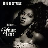 Unforgettable... With Love (30th Anniversary Edition) / Natalie Cole