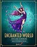 Enchanted World: An Adult Coloring Book with more than 70 Beautiful and Unique Coloring Pages from a Magical Kingdom