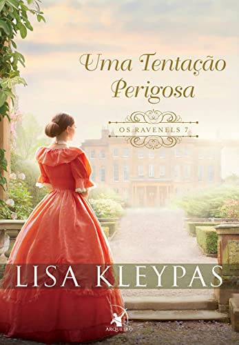 Uma tentação perigosa: A história de Lady Merritt (Os Ravene...