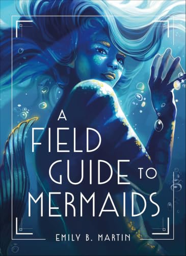 A Field Guide to Mermaids book cover