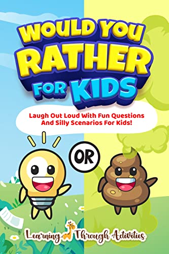 Would You Rather for Kids — Laugh Out Loud